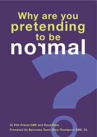 Why are you pretending to be normal?